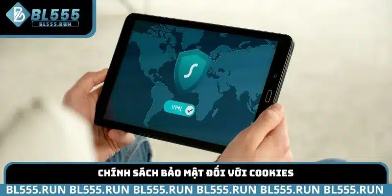 Chính sách bảo mật đối với cookies