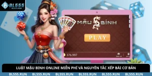 Luật Mậu Binh Online Miễn Phí Và Nguyên Tắc Xếp Bài Cơ Bản